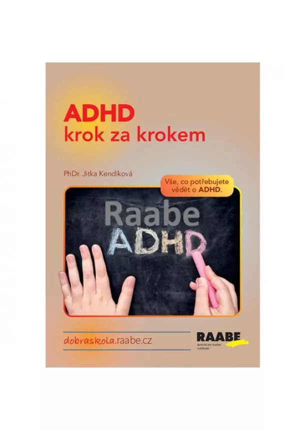 Jitka Kendíková ,PhDr. - ADHD krok za krokem