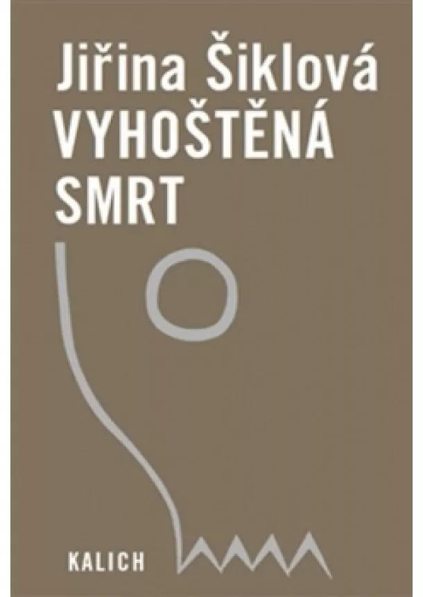 Jiřina Šiklová - Vyhoštěná smrt