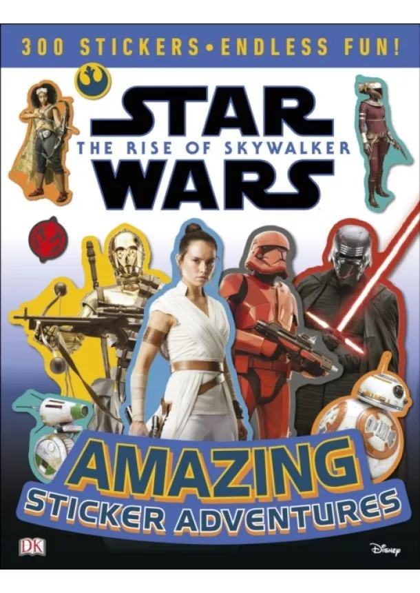 David Fentiman,  DK - Star Wars The Rise of Skywalker Amazing Sticker Adventures