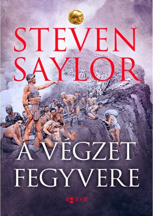 Steven Saylor - A végzet fegyvere - Roma Sub Rosa (új kiadás)