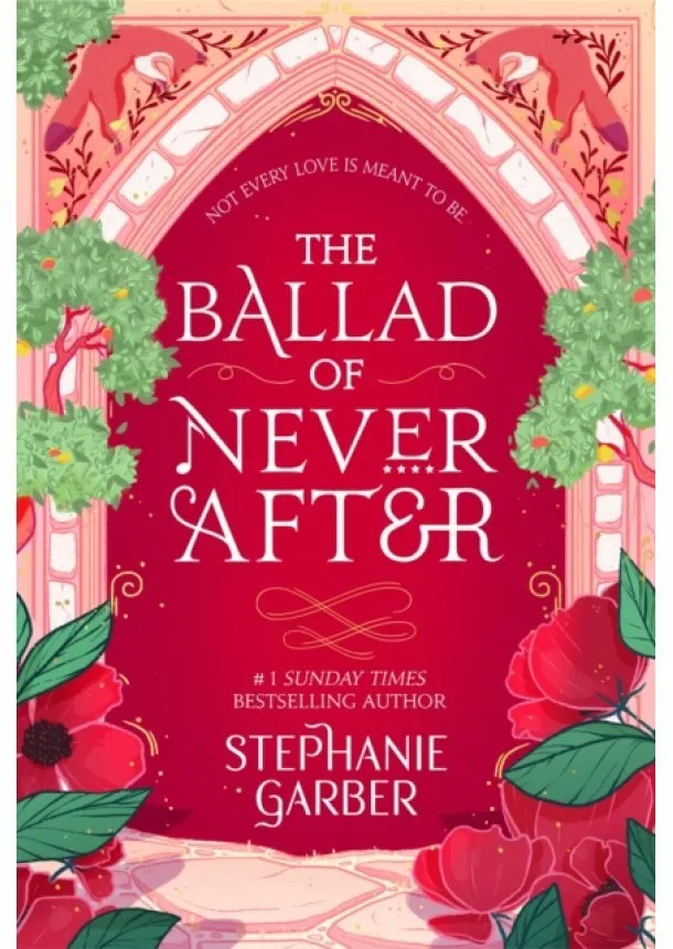 Stephanie Garber - The Ballad of Never After