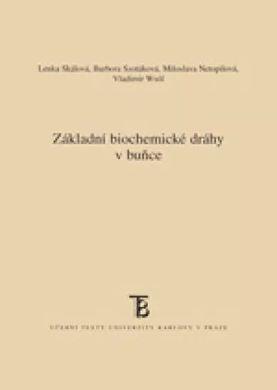 Základní biochemické dráhy v buňce - 3. vydání