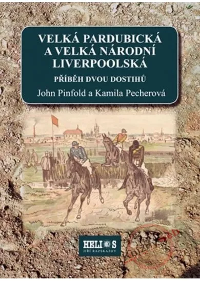 Velká pardubická a Velká národní liverpoolská - Příběh dvou dostihů