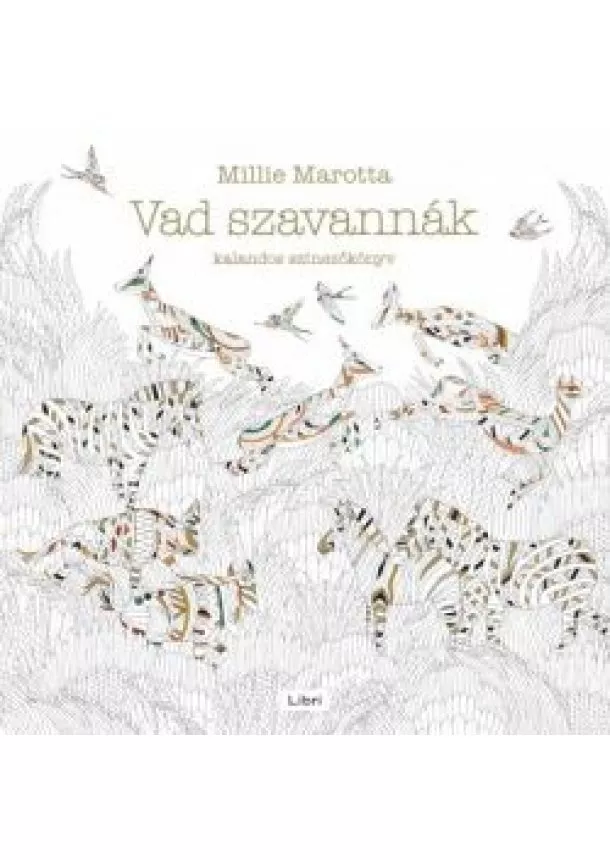 Millie Marotta - Vad szavannák /Kalandos színezőkönyv