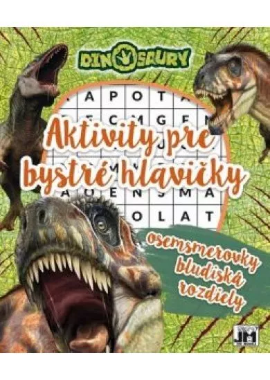 Múdre hlavičky - Dinosaury ( Aktivity pre bystré hlavičky )