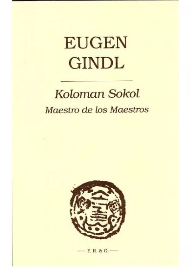 Eugen Gindl - Koloman Sokol (Maestro de los Maestros)