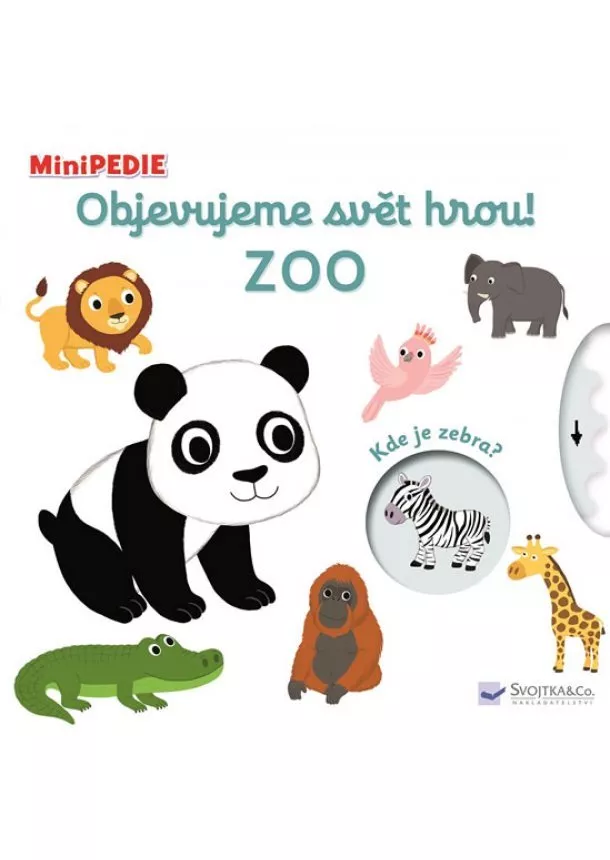 Nathalie Choux - MiniPEDIE Objevujeme svět hrou! Zoo