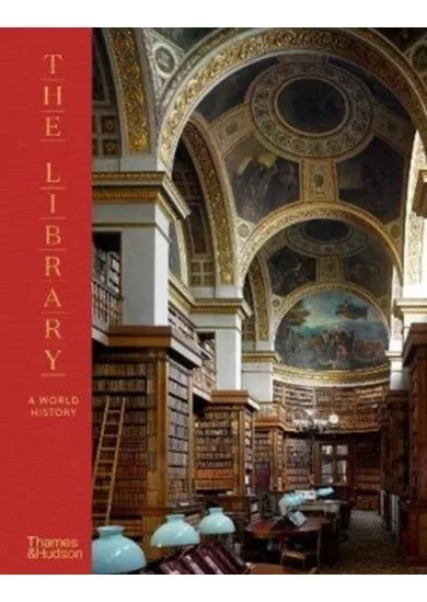 The Library: A World History