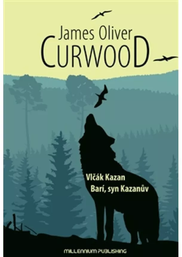 James Oliver Curwood - Vlčák Kazan - Barí, syn Kazanův