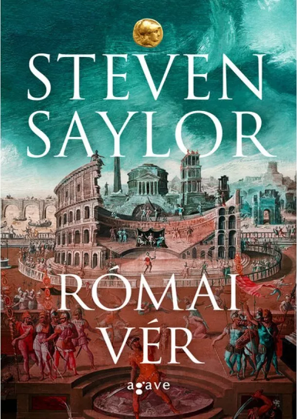 Steven Saylor - Római vér - Roma Sub Rosa (új kiadás)