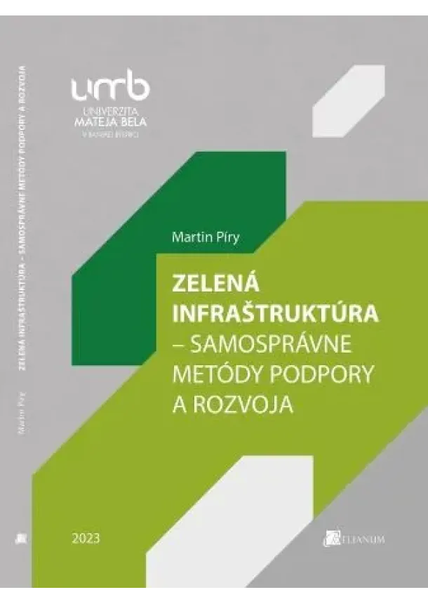 Martin Píry - Zelená infraštruktúra – Samosprávne metódy podpory a rozvoja