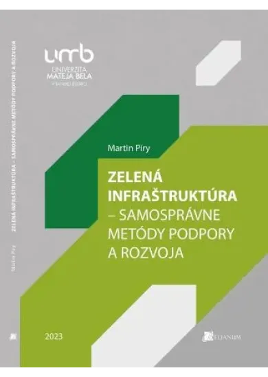 Zelená infraštruktúra – Samosprávne metódy podpory a rozvoja