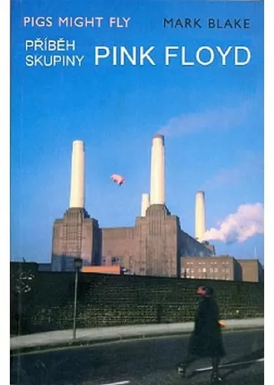 Příběh skupiny Pink Floyd