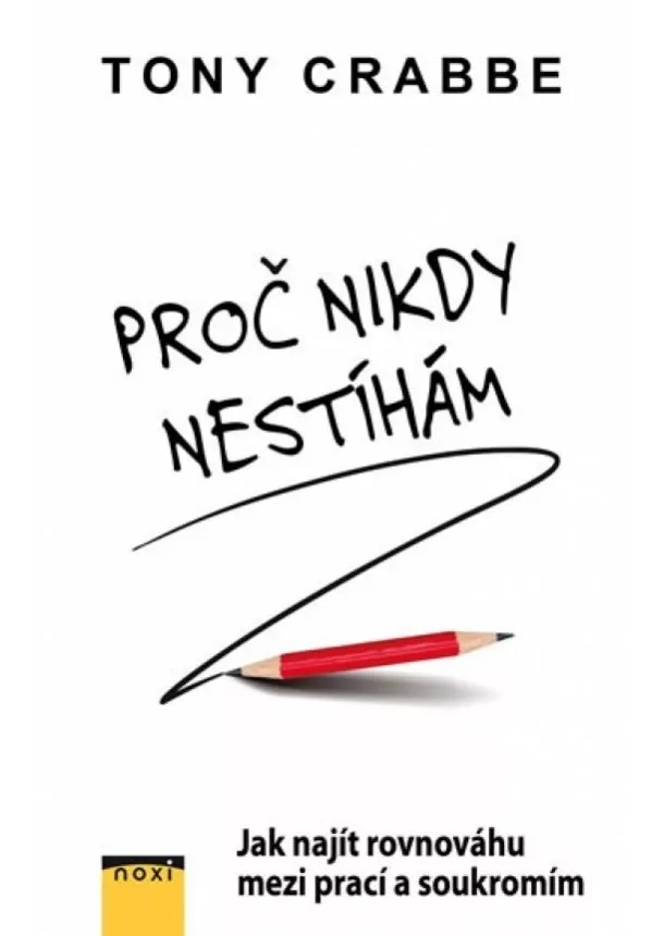 Tony Crabbe - Proč nikdy nestíham CZ