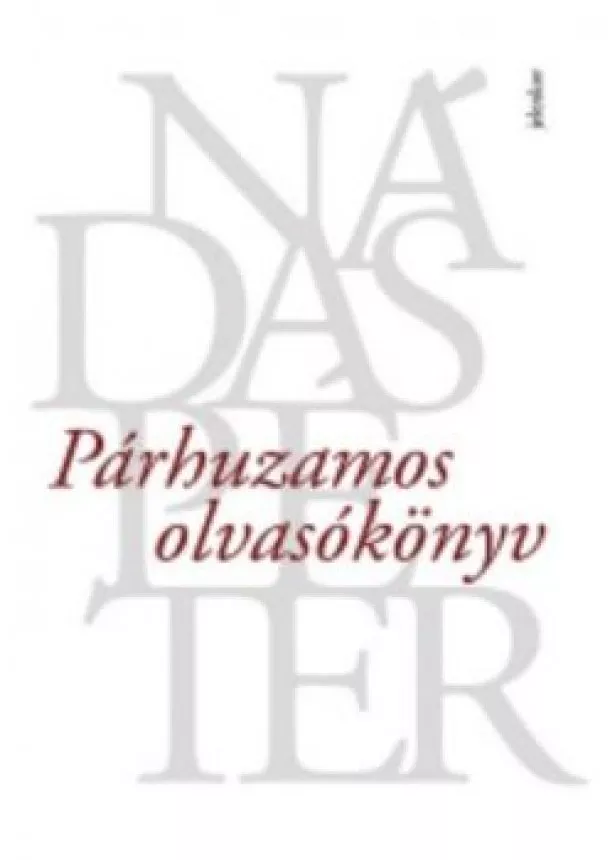 Nádas Péter - Párhuzamos olvasókönyv