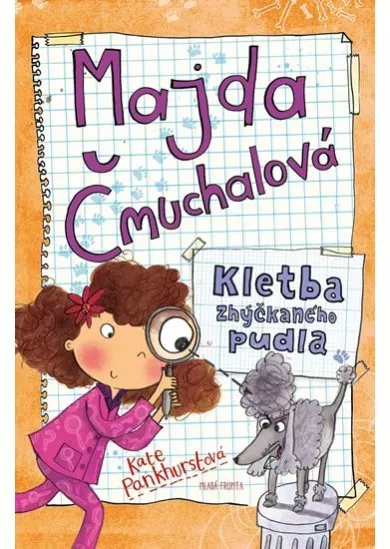 Majda Čmuchalová: Kletba zhýčkaného pudla
