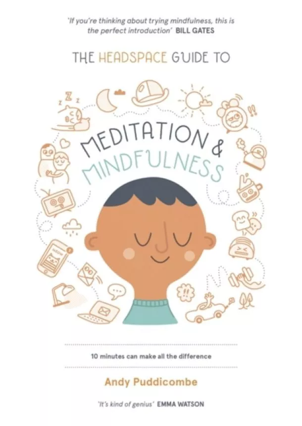 Andy Puddicombe - The Headspace Guide to... Mindfulness and Meditation