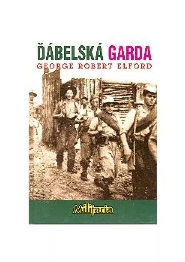 George Robert Elford  - Ďábelská garda