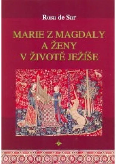 Marie z Magdaly a ženy v životě Ježíše