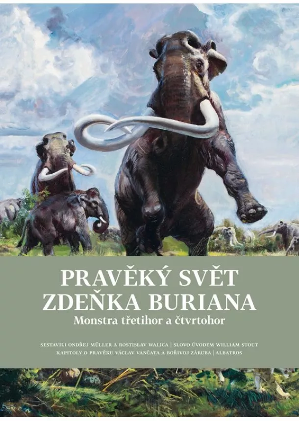 Ondřej Müller, Bořivoj Záruba, Zdeněk Burian, Rostislav Walica, Václav Vančata - Pravěký svět Zdeňka Buriana - Kniha 2