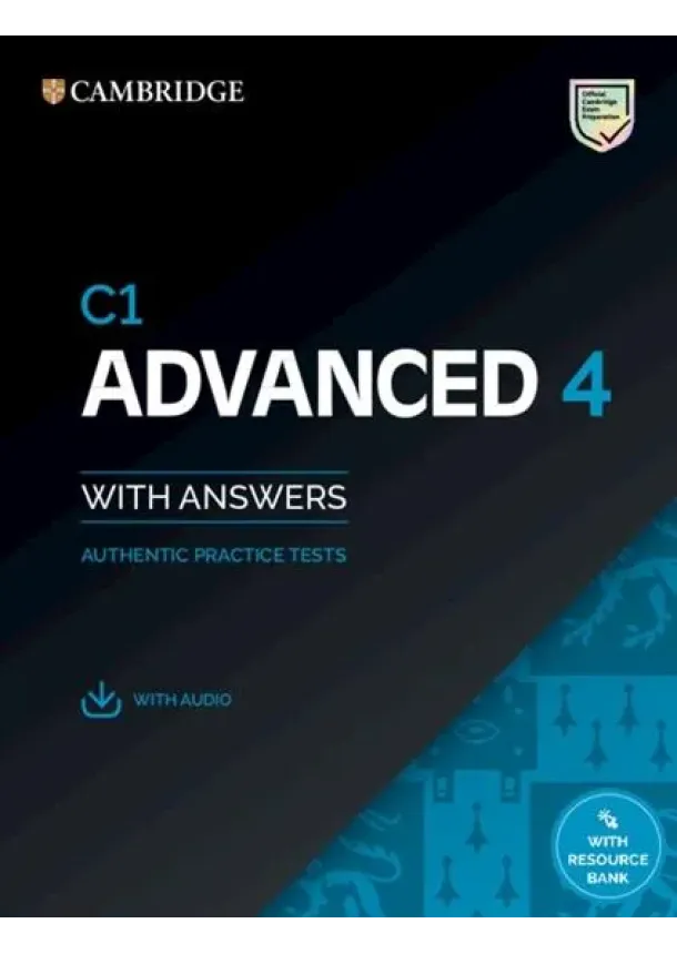 C1 Advanced 4 Student´s Book with Answers with Audio with Resource Bank : Authentic Practice Tests