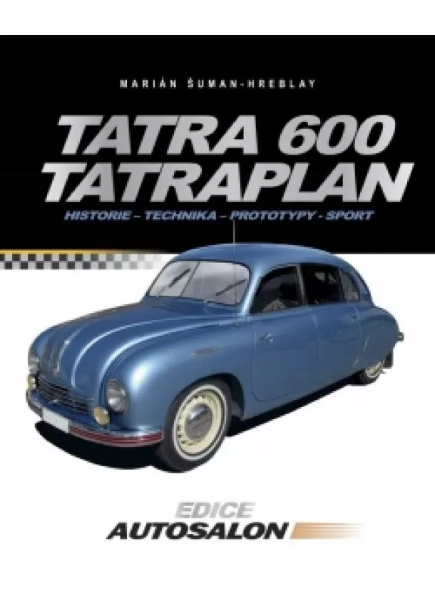 Marián Šuman-Hreblay - Tatra 600 Tatraplan