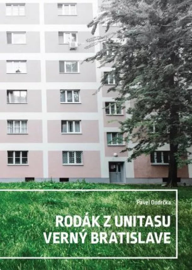 Pavel Ondrčka - Rodák z Unitasu verný Bratislave