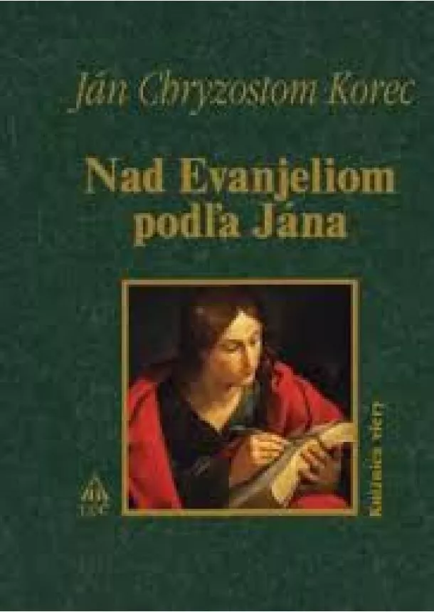 Ján Chryzostom Korec - Nad Evanjeliom podľa Jána