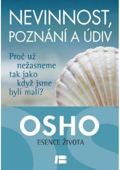 Nevinnost, poznání a údiv - Proč už nežasneme, jako když jsme byli malí?