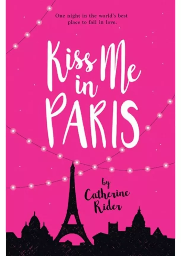 Catherine Rider - Kiss Me in Paris