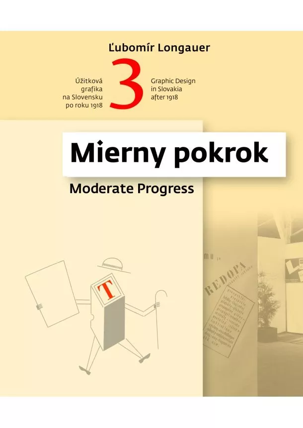 Ľubomír Longauer - Úžitková grafika na Slovensku po roku 1918 3.časť / Graphic Design in Slovakia after 1918