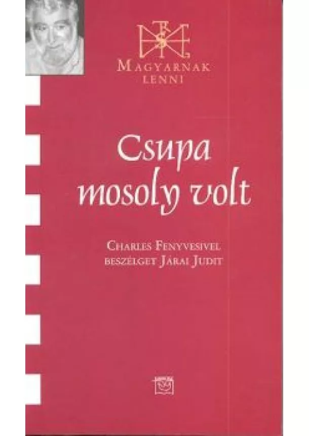 Járai Judit - CSUPA MOSOLY VOLT /MAGYARNAK LENNI