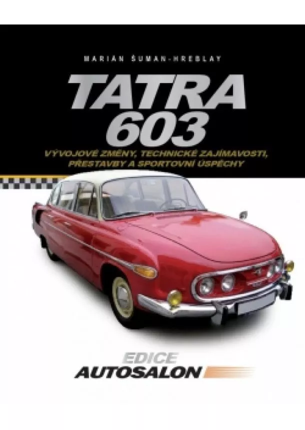 Marián Šuman-Hreblay - Tatra 603