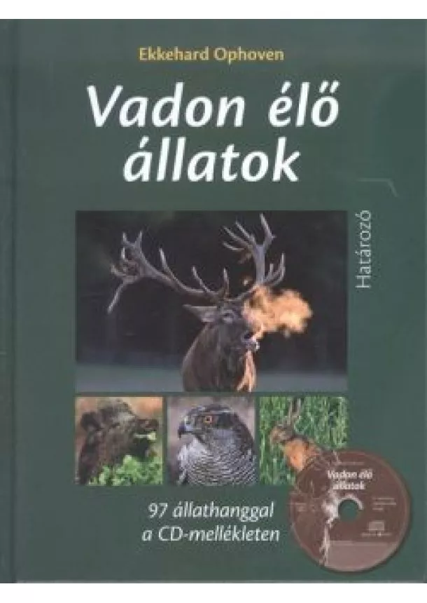 Ekkehard Ophoven - Vadon élő állatok /97 állathanggal a CD-mellékleten