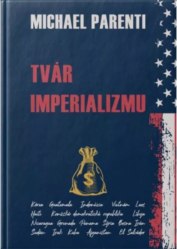 Michael Parenti - Tvár imperializmu