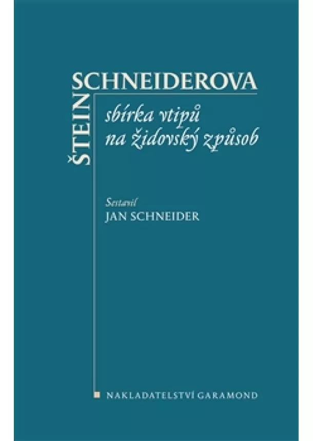 Jan Schneider - Štein-Schneiderova sbírka vtipů na židovský způsob