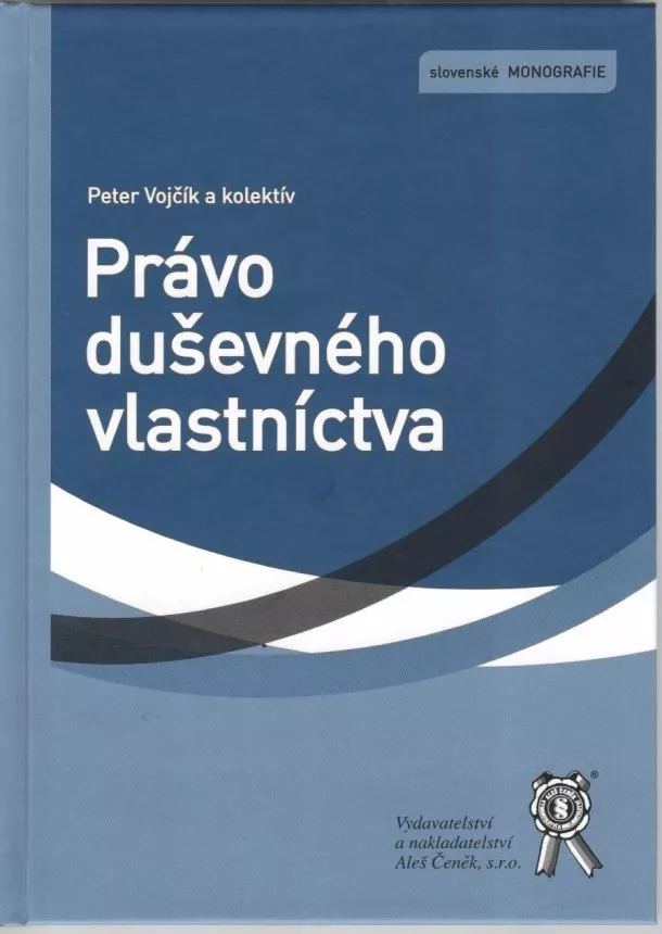 Peter Vojčík a kolektív - Právo duševného vlastníctva