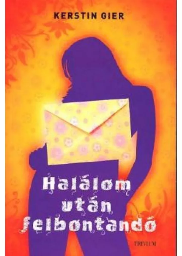 Kerstin Gier - Halálom után felbontandó