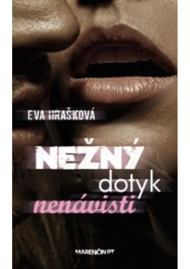 Eva Hrašková - Nežný dotyk nenávisti