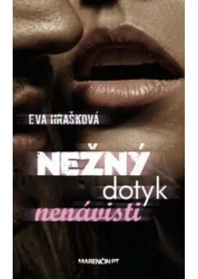 Nežný dotyk nenávisti