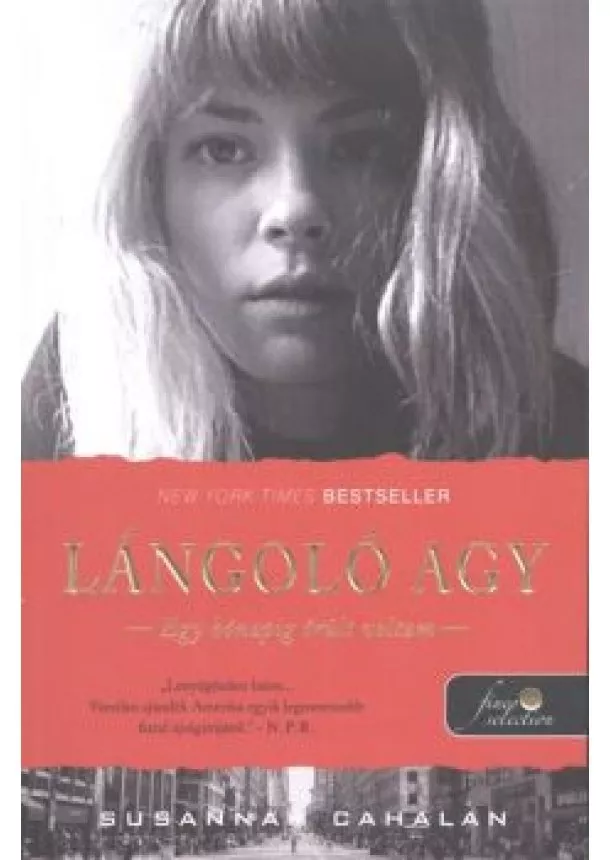 Susannah Cahalan - Lángoló agy /Egy hónapig őrült voltam