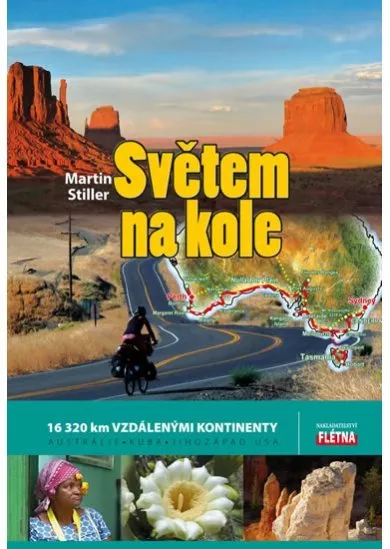 Světem na kole - 16 320 km vzdálenými kontinenty Austrálie, Kuba, jihozápad USA