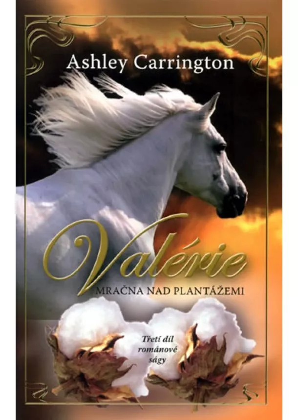 Ashley Carrington - Valérie - Mračna nad plantážemi 3.díl