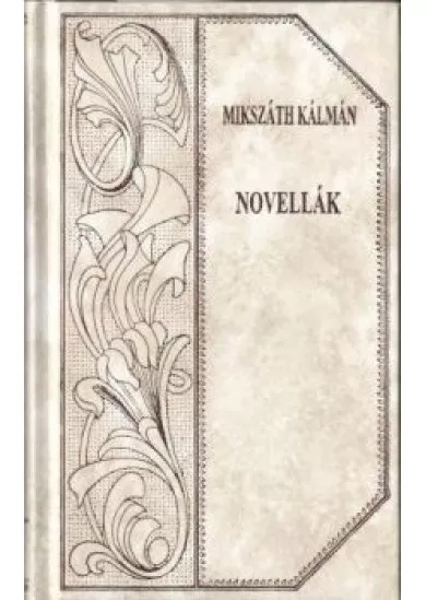 Mikszáth Kálmán - Novellák