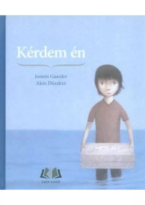 Jostein Gaarder - Kérdem én