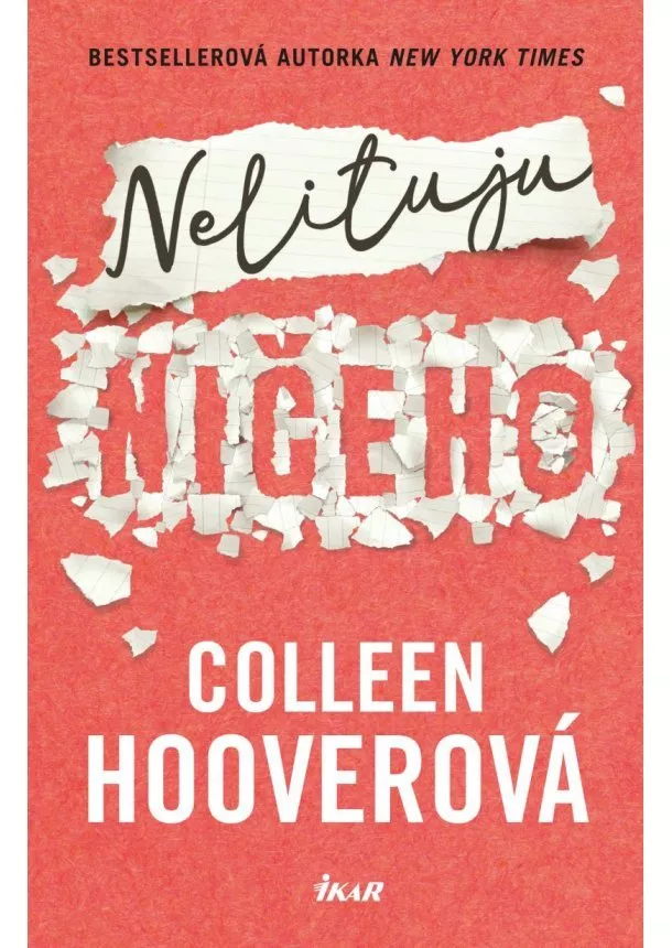 Colleen Hooverová - Nelituju ničeho