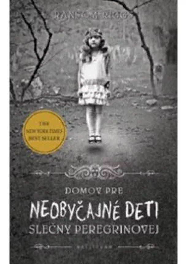 RANSOM RIGGS - Domov pre neobyčajné deti slečny Peregrinovej