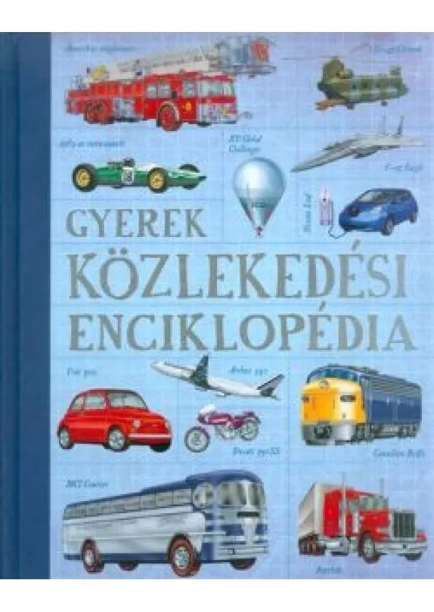 Válogatás - Gyerek közlekedési enciklopédia