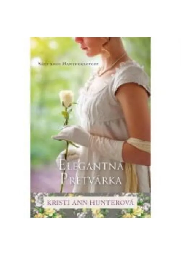 Kristi Ann Hunterová - Elegantná pretvárka