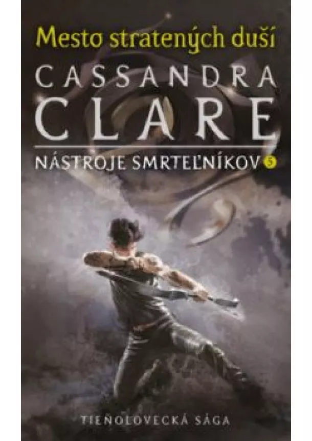 Cassandra Clare - Mesto stratených duší (Nástroje smrteľníkov 5)